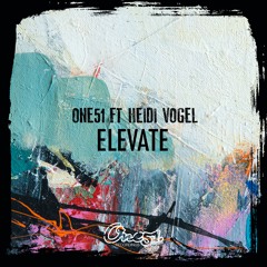One51 Ft. Heidi Vogel - Elevate - Original Rework - MASTER