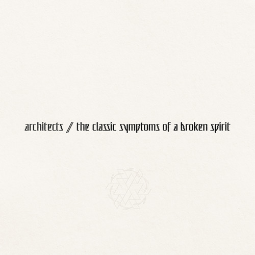 architects / the classic symptoms of a ～ Stream Architects | Listen to the classic symptoms of a broken