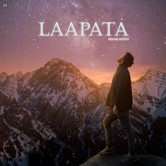 Laapata - Official Song 2024(Untold Story) | Maan Awan