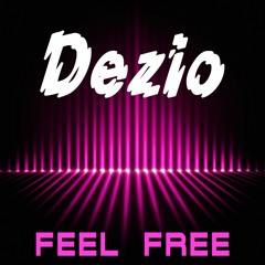 Dezio - Feel Free (Radio Mix)