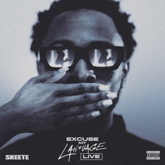 Stream Excuse My Language by Skeete | Listen online for free on