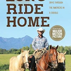 Read EPUB 📍 Long Ride Home: Guts, Guns and Grizzlies (Journey America Trilogy) by  F