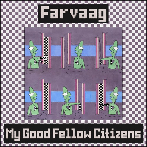 My Good Fellow Citizens | همشهری‌های خوب من