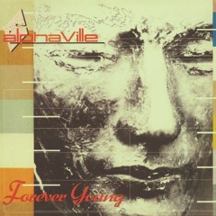 Alphaville — Forever Young (Original mix)