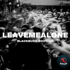 Fred again & Baby Keem - leavemealone Remix (Blackburn DNB Bootleg)