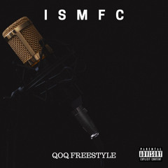 ISMFC-QOQ FREESTYLE REMIX