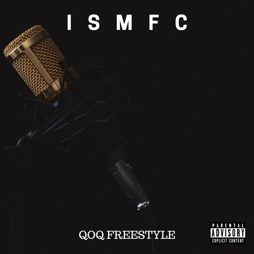 ISMFC-QOQ FREESTYLE REMIX