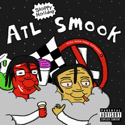 Stream ATL SMOOK | Listen to Still High from Yesterday 2 playlist online  for free on SoundCloud