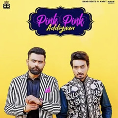 Pink Pink Addiyaan Jigar Ft Amrit Maan | Narinder Batth | Desi Crew