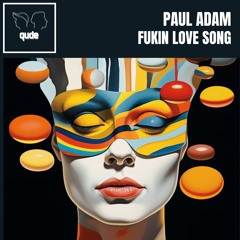 Fukin Love Song (Original Mix)