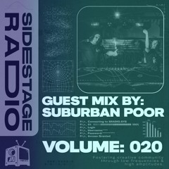 Sidestage Radio Vol. 20 - Suburban Poor