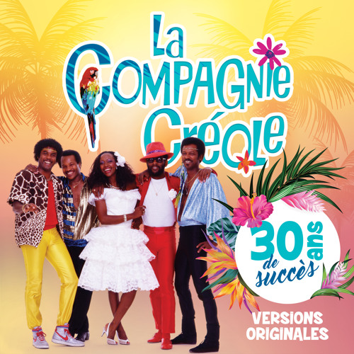 Stream La Compagnie Creole | Listen to 30 ans de succès playlist online for  free on SoundCloud