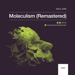 PREMIERE: Saiful Idris - Moleculism (Remastered)(SRNDR Records)