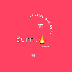 Burn (Demo)