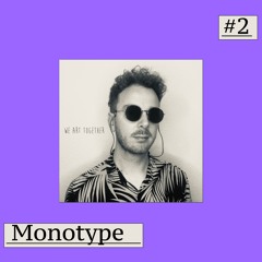Secret Tape #2 | Monotype | We Art Together