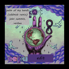 [DnB] eepu-edit - Palm of My Hands (OddMob remix)
