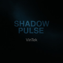 Shadow Pulse