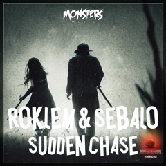 Roklem & Sebalo - Sudden Chase (OUT NOW)