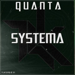 Quanta - Systema [ FREE DOWNLOAD ]