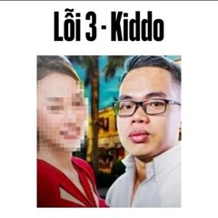 LỖI 3 - kiddo