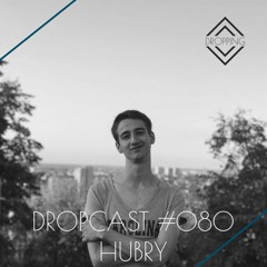 Dropcast #80 by Hubry