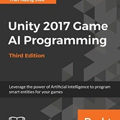 [READ] [EPUB KINDLE PDF EBOOK] Unity 2017 Game AI Programming - Third Edition: Levera