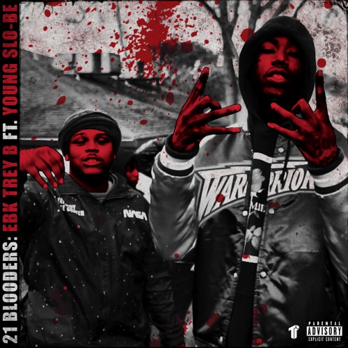 EBK Trey B ft. Young Slo-Be - 21 Blooders [Prod. CLIVE100K]