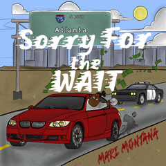 Mari Montana - Sorry For The Wait