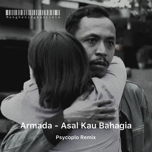 Armada - Asal Kau Bahagia (Psycoplo Remix) Koplo Versions