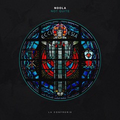 Noola - Not Quite