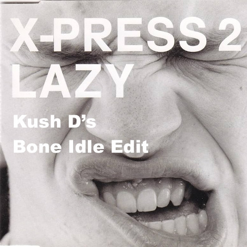 Kush D's Lazy Edit