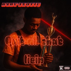 QUIT ALL DAT LIEIN (quit rappin)