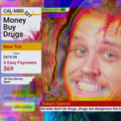 cal scruby - MONEY BUY DRUGS [LIMBO] remix
