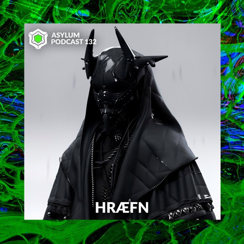 ASYLUM PODCAST #132 | HRÆFN