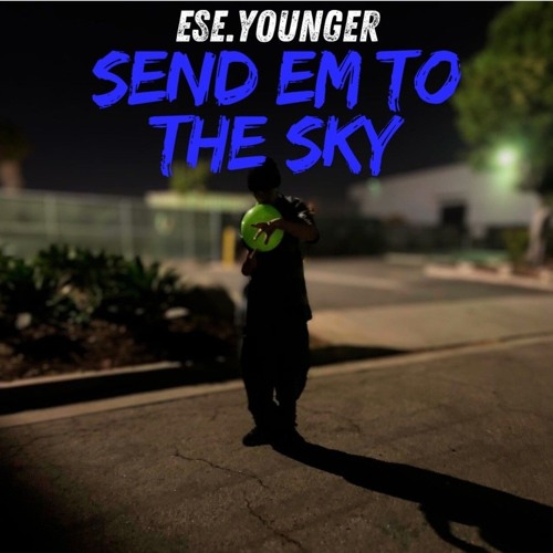 send em to the sky freestyle