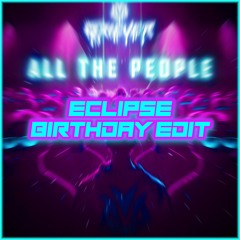 Griever - ALL THE PEOPLE (Lunika B-DAY Edit) [FREE DL + EXTENDED MIX]