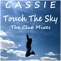 Cassie - Touch The Sky (That Man Extended Club Mix)