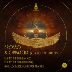 Brosso, Oppaacha - Run to the Sun (Night Mix)