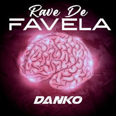 SG Danko - Rave De Favela (FREE DOWNLOAD)