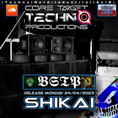 ☢️CORE TARGET TECHNO PRODUCTIONS PODCAST #030☢️ _ 💀 SHIKAI Podcast by 𝕭𝕾𝕿𝕻 💀