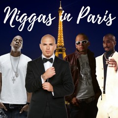 Jay-Z, Pitbull, 2Pac, Kanye West, Busta Rhymes, Chris Brown, Notorious B.I.G - Niggas in Paris