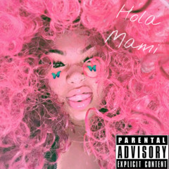 Hola Mami(prod. by 2 Lz)