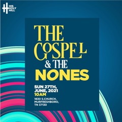 The Gospel and the Nones - Pastor Mo Obayomi