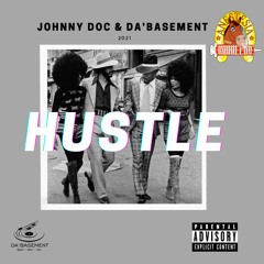 Johnny Doc_HU$TLE_Prod. Da'Basement 💰💰💰