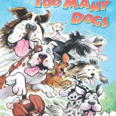 READ [PDF] Too Many Dogs (Step-Into-Reading, Step 1) android