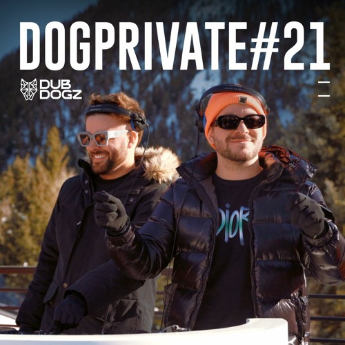 Dubdogz na Neve - DOGPRIVATE #21 (Live at Aspen, CO) 🏂❄️