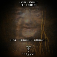 Fiction - Deadbeat (The Remixes)