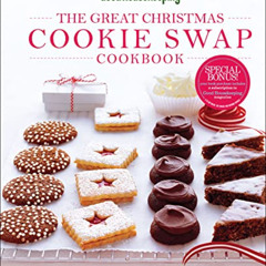 [FREE] KINDLE 📬 Good Housekeeping: The Great Christmas Cookie Swap Cookbook: 60 Larg