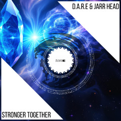 D.A.R.E & JARR Head - Stronger Together [Xclusive Trance] 09.05.25