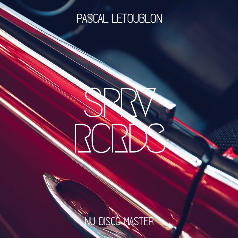 Pascal Letoublon – Nu Disco Master